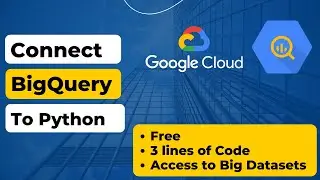 How to Query Google BigQuery datasets in Python For Free