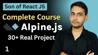 Alpine JS Complete Course with 30 real Project