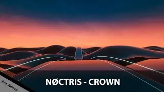 NØCTRIS - CROWN (Bass Boosted)