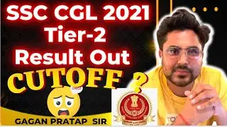 SSC CGL 2021 Tier-2 Result Out / CUTOFF Gagan Pratap Sir