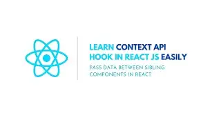 context api react hooks tutorial | pass data between sibling components in react