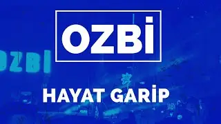 Ozbi - Hayat Garip Istanbul Canlı Konseri