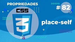 Place Self, Propriedade do CSS 3