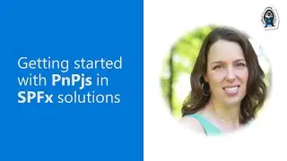 Getting started with PnPjs in SPFx solutions