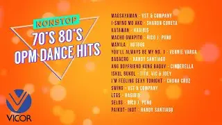 70's and 80's OPM Dance Hits [Nonstop Playlist]