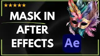 ✅ How to MASK IN AFTER EFFECTS - FULL GUIDE 🚀✨😱✅