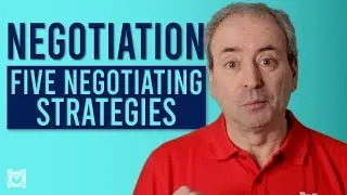 Five Basic Negotiating Strategies - Key Concepts in Negotiation