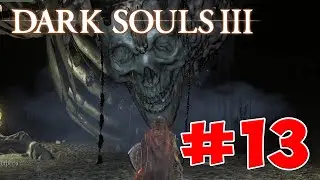 Dark Souls 3 - Полный Гайд. Все Секреты и Тактика. Часть 13. Катакомбы Картуса