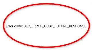 Fix Firefox SEC_ERROR_OCSP_FUTURE_RESPONSE Error ||  Fix Firefox Sec Error Ocsp Future Response