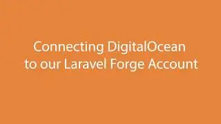 How to connect Laravel Forge with DigitalOcean