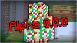 DONT PLAY Minecraft Alpha 0.0.0