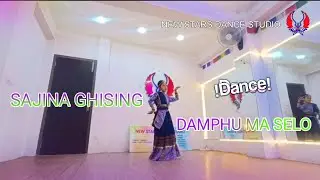 DAMPHU MA SELO || NEW STARS DANCE STUDIO || SAJINA GHISING || TAMANG SELO