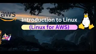 Introduction to Linux (LINUX for AWS)