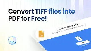 Convert TIFF Files into PDF with a Click!