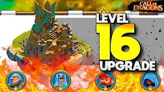 Massive Level 16 Upgrade - Why its so Important - Call of Dragons