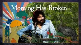 Yusuf / Cat Stevens – Morning Has Broken (Official Lyric Video)