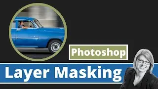 Layer Masking In Photoshop - Tutorial for Beginners Part 1