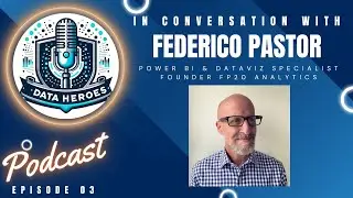 Data Heroes | Episode 3 | Founder FP20 Analytics - Federico Pastor