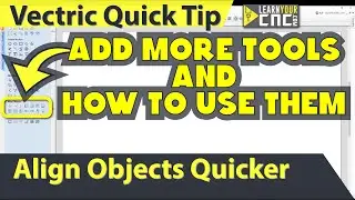 Alignment Tools on Drawing Tab for Quick Access - Vectric VCarve, Aspire, & Cut2D Quick Tip