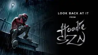 A Boogie Wit Da Hoodie - Look Back At It [Official Audio]