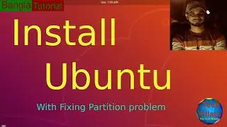 Ubuntu installation process step by step with fixing partition problem bangla tutorial. 2020