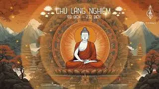 Chú Lăng Nghiêm 188 Biến đến 232 Biến (Đệ Nhất) #3