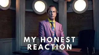 My Honest Reaction - Better Call Saul