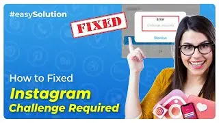 🌟 How to Fix Challenge Required on Instagram: Quick Guide | Initial Solution