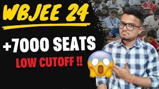 Increase in Seats !! | WBJEE 2024 Counselling | Admission