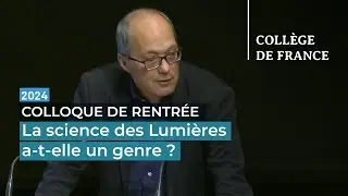 Les « droits de l’esprit » : la science des Lumières a-t-elle un genre ? - Antoine Lilti