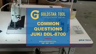 Tutorial - Juki DDL-8700 Common Questions - Goldstartool.com - 800-868-4419