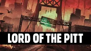 Lord of The Pitt | Fallout Lore