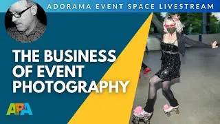 The Business of Event Photography | ft. Joe Sinnott & APA NY