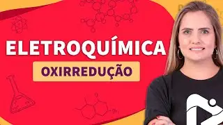 ELETROQUÍMICA: oxirredução | Proenem