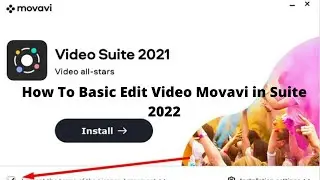 How to use Movavi Video Editor Suite 2022