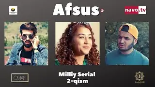 Afsus (o'zbek serial) 2 - qism | Афсус (ўзбек сериал) 2 - қисм
