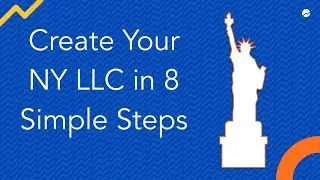 Create Your NY LLC in 8 Simple Steps