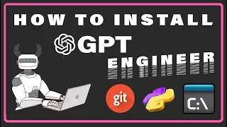 How To Install GPT Engineer Complete Guide