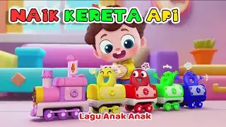 NAIK KERETA API | Lagu Anak Anak