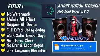 Alight Motion Mod Apk Versi 4.5.7 | Support Semua Preset & anti lag