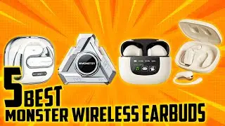 2024s Best MONSTER Wireless Earbuds | Ultimate Top 5 Picks!