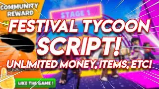 FESTIVAL TYCOON SCRIPT | UNLIMITED MONEY, ITEMS, ETC! | ROBLOX EXPLOIT