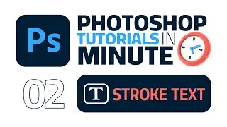 Stroke/Outline Text in Adobe Photoshop 2023 (Fast Tutorial)