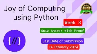 NPTEL The Joy of Computing using Python  week 3 quiz assignment answers with proof of each answer