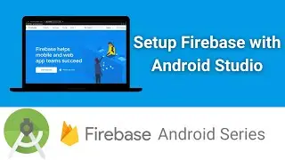 How to Setup Firebase with Android Studio | Connect Firebase to Android | Fireabse Android Tutorials