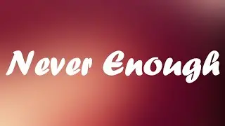 Two Feet - Never enough (lyrics)