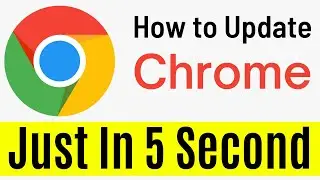 How To Update Google Chrome In Laptop | Update Chrome To Latest Version (Simple & Quick Tutorial)