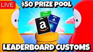 Fall Guys LeaderBoard Customs | $50 PRIZE POOL 💰| Fall Guys Live Customs With viewers #3/6