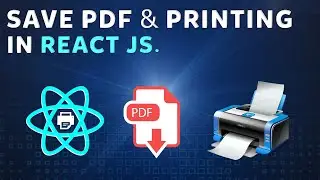 React to Pdf Printing | 🖨️ Print in React js | Save Pdf and Print React js Tutorial