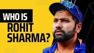 WHO IS ROHIT SHARMA || INDIAN CRICKTER || IMPROVING MYSELF || WHO ARE THEY?